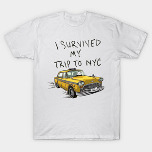 i survived my trip to nyc T-Shirt