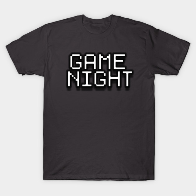 Game Night T-Shirt by Art Comedy Pop-Culture Network!