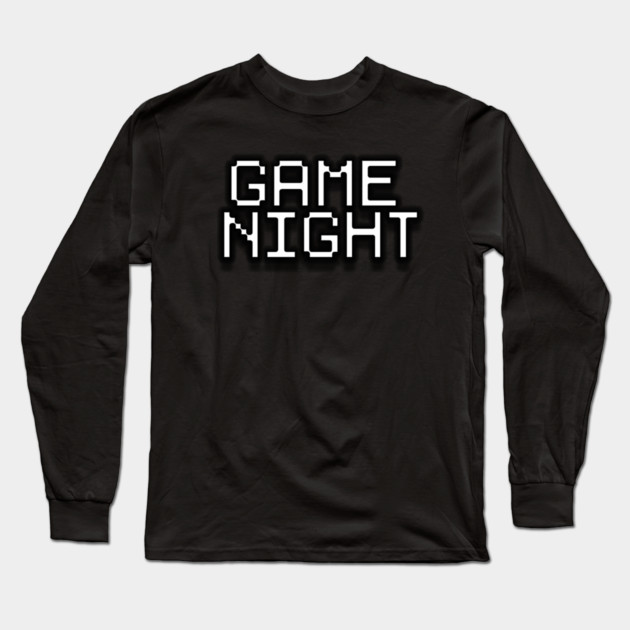 Game Night Long Sleeve T-Shirt by Art Comedy Pop-Culture Network!