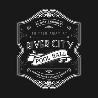 River City Pool Hall - The Music Man homage T-Shirt