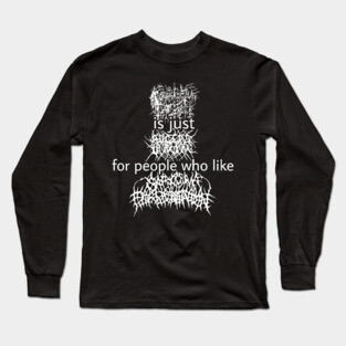 Black Metal \m/ Band Name Parody †††† FanArt Long Sleeve T-Shirt