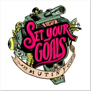 Set your goals Posters and Art