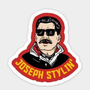 Josef Stlyin' Magnet