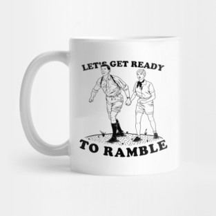 Let's Get Ready To Ramble Mug