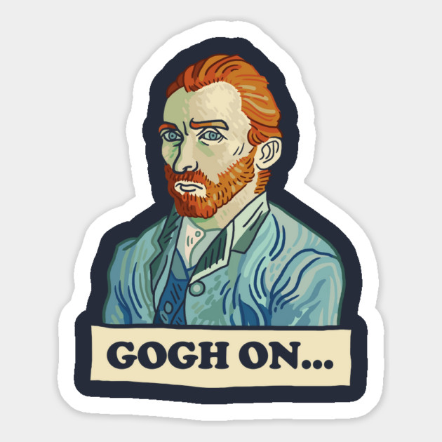 Gogh On... Magnet by dumbshirts