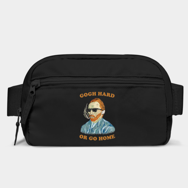 Gogh Hard Or Gogh Home by dumbshirts