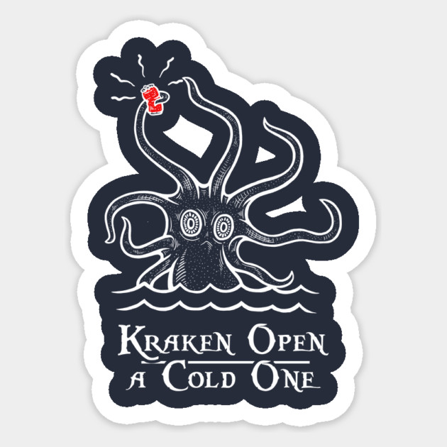 Kraken Open A Cold One Sticker by dumbshirts