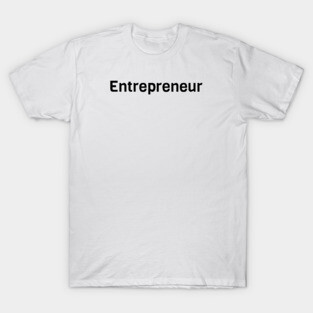 Entrepreneur T-Shirt