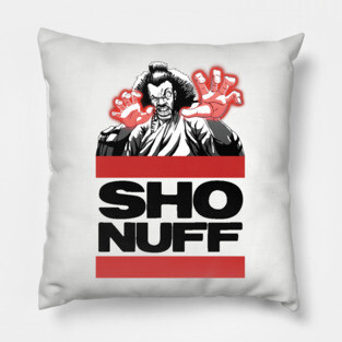 Sho Nuff lt Pillow