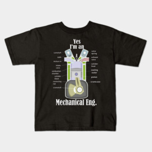 Yes I'm an Mechanical Engineer Kids T-Shirt