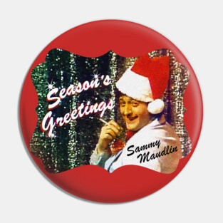 Sammy Maudlin Season's Greetings SCTV Pin