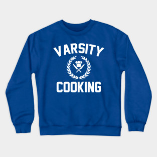 Varsity Cooking Crewneck Sweatshirt