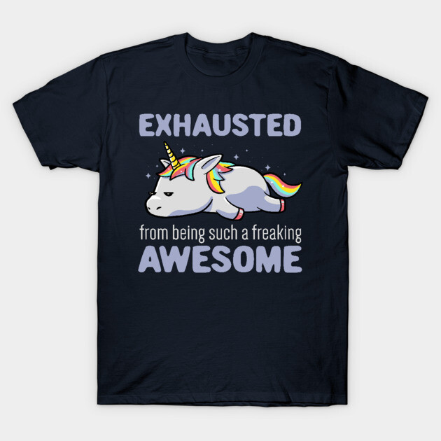 Exhausted From Being Awesome Lazy Unicorn Gift T-Shirt by eduely