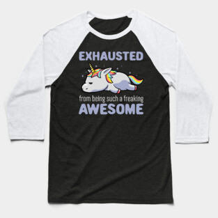 Exhausted From Being Awesome Lazy Unicorn Gift Baseball T-Shirt
