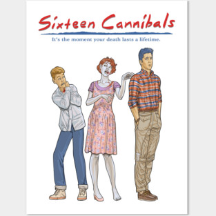 Sixteen Cannibals Posters and Art