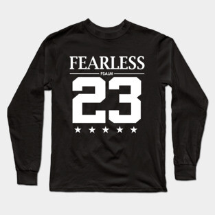 Fearless Psalm 23 Bible Scripture Verse Christian Long Sleeve T-Shirt