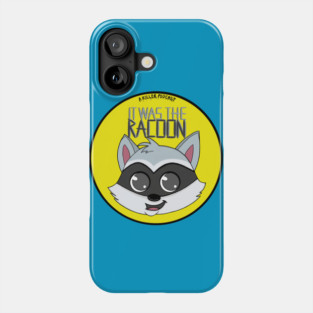 It was the racoon! Yellow Phone Case