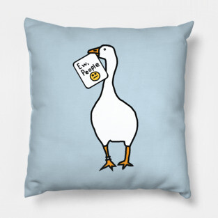 Silly Goose Says Ew People Pillow