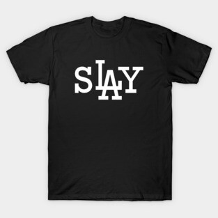 sLAy (White) T-Shirt