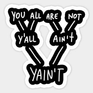 Yaint Verb Origin - Grammar Explanation Sticker