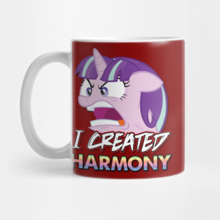 Starlight Glimmer - I Created Harmony! Mug