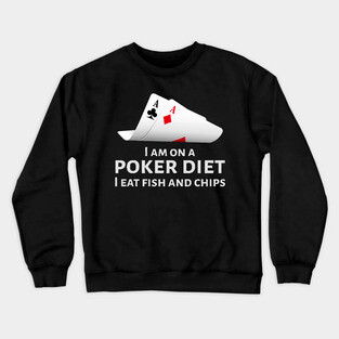 Funny No Limit Texas Holdem Poker Player Gift - Poker Diet Crewneck Sweatshirt
