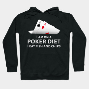 Funny No Limit Texas Holdem Poker Player Gift - Poker Diet Hoodie