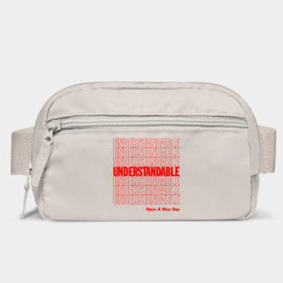Understandable Have A Nice Day Bag