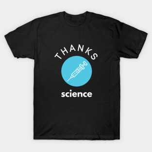 Thanks Science, Corona Vaccine T-Shirt
