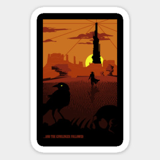 ...and the Gunslinger followed Sticker