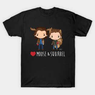 Love Moose & Squirrel - Supernatural T-Shirt