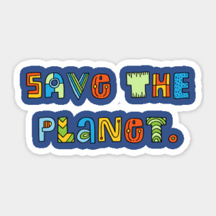 Save the planet Sticker
