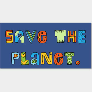 Save the planet Posters and Art
