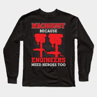 Funny Machinist Job Profession Gift Long Sleeve T-Shirt