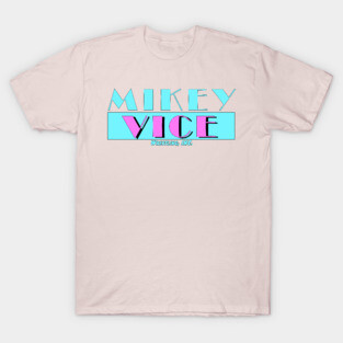 MikeyVice T-Shirt