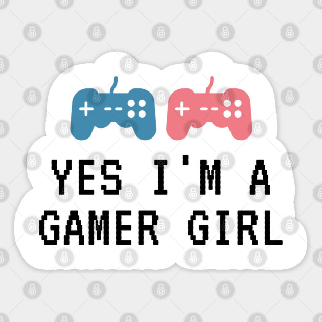 Yes i'm a gamer girl Sticker by Tshirtiz