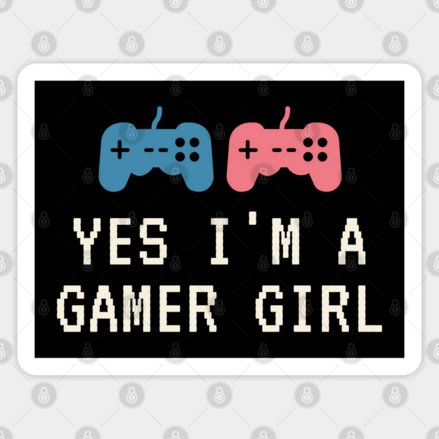 Yes i'm a gamer girl Sticker by Tshirtiz