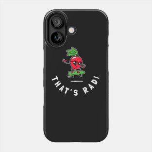 That's Rad! Phone Case