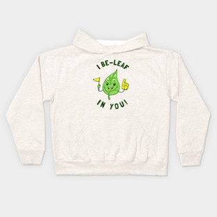 I Be Leaf In You Kids Hoodie