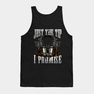 Tattoo Artist Just The Tip I Promise Tattoo Pun Tank Top