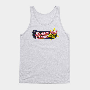 Blame the Cleric Tank Top
