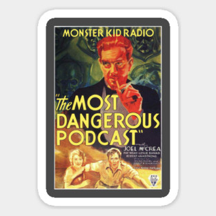 Monster Kid Radio - The Most Dangerous Podcast Sticker