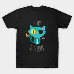 Cats: Stay Curious T-Shirt