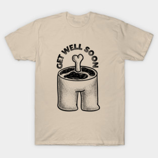 Get Well Soon (Black) T-Shirt