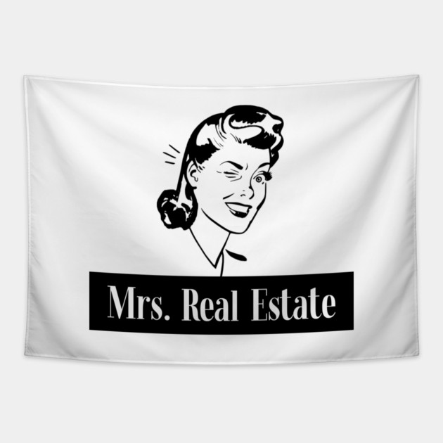 Mrs. Real Estate Tapestry by REG