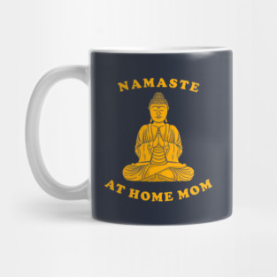 Namaste At Home Mom Mug