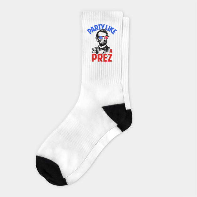 Party Like A Prez Socks by dumbshirts