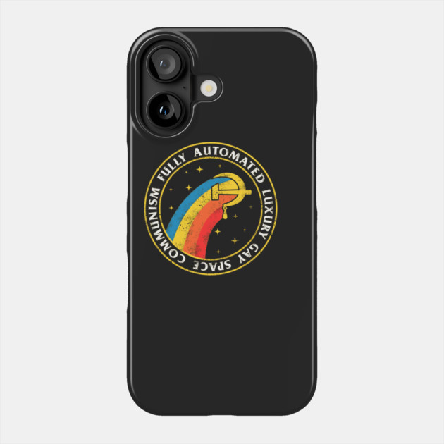 Fully Automated Luxury Gay Space Communism Phone Case by dumbshirts