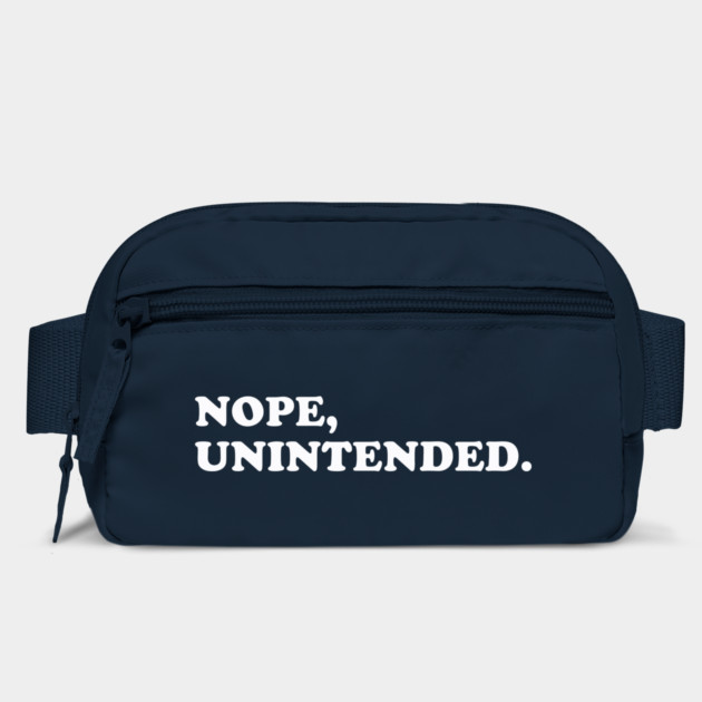 Nope, Unintended. by dumbshirts