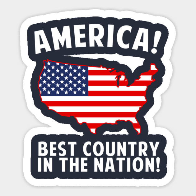 America Best Country In The Nation Magnet by dumbshirts